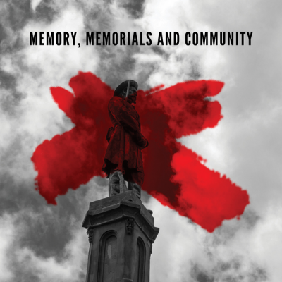 Memory, Memorials and Community