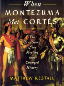 When Montezuma Met Cortez
